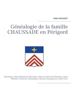 cover image of Généalogie de la famille Chaussade en Périgord